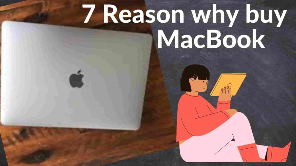 7 Reasons why buy MacBook
