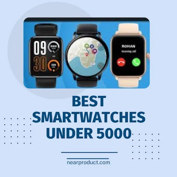 best smartwatchs under 5000